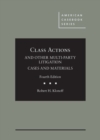 Class Actions and Other Multi-Party Litigation Cases and Materials - Book