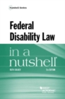 Federal Disability Law in a Nutshell - Book