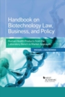 Handbook on Biotechnology Law, Business, and Policy : Human Health Products - Book