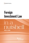 Foreign Investment Law in a Nutshell - Book