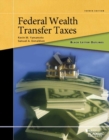 Black Letter Outline on Federal Wealth Transfer Taxes - Book