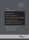 Statutes, Regulation, and Interpretation, 2018 Supplement - Book