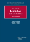 Labor Law, Cases and Materials : 2016 Statutory Appendix and Case Supplement - Book
