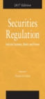 Securities Regulation, Selected Statutes, Rules and Forms : 2017 Edition - Book