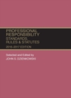 Professional Responsibility, Standards, Rules and Statutes - Book