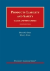 Products Liability and Safety : Cases and Materials - Book