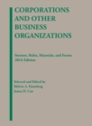 Corporations and Other Business Organizations : Statutes, Rules, Materials and Forms - Book
