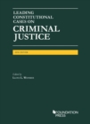 Leading Constitutional Cases on Criminal Justice - CasebookPlus - Book