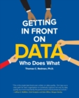 Getting in Front on Data : Who Does What - Book