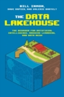 The Data Lakehouse : The Bedrock for Artificial Intelligence, Machine Learning, and Data Mesh - Book