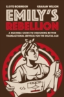 Emily's Rebellion : A business guide to designing better transactional services for the digital age - Book