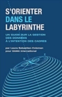 Sorienter Dans Le Labyrinthe : Un Guide Sur La Gestion Des Donnees A Lintention Des Cadres - Book