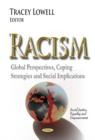 Racism : Global Perspectives, Coping Strategies & Social Implications - Book