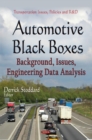 Automotive Black Boxes : Background, Issues, Engineering Data Analysis - Book