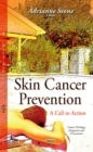 Skin Cancer Prevention : A Call to Action - Book