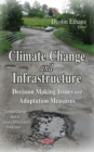 Climate Change and Infrastructure : Decision Making Issues and Adaptation Measures - eBook