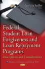 Federal Student Loan Forgiveness and Loan Repayment Programs : Descriptions and Considerations - eBook
