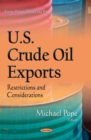 U.S. Crude Oil Exports : Restrictions and Considerations - eBook