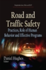 Road & Traffic Safety : Practices, Role of Human Behavior & Effective Programs - Book