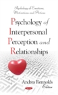 Psychology of Interpersonal Perception & Relationships - Book