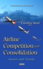 Airline Competition and Consolidation : Issues and Trends - eBook