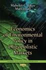 Economics of Environmental Policy in Oligopolistic Markets - Book