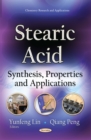 Stearic Acid : Synthesis, Properties and Applications - eBook