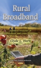 Rural Broadband : Selected Analyses of Deployment & Loan Programs - Book