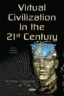 Virtual Civilization in the 21st Century - Book