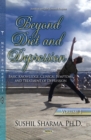 Beyond Diet & Depression : Volume 1 -- Basic Knowledge, Clinical Symptoms & Treatment of Depression - Book