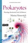 Prokaryotes : Physiology, Biochemistry and Cell Behavior - eBook