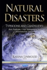 Natural Disasters : Typhoons & Landslides -- Risk Prediction, Crisis Management & Environmental Impacts - Book