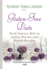 Gluten-Free Diets : Food Sources, Role in Celiac Disease & Health Benefits - Book
