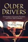 Older Drivers : Examinations of Licensing Procedures & Driver Skill Evaluation - Book
