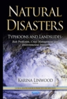 Natural Disasters - Typhoons and Landslides - Risk Prediction, Crisis Management and Environmental Impacts - eBook