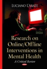 Research on Online/Offline Interventions in Mental Health : A Critical Review - eBook