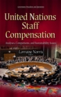 United Nations Staff Compensation : Analyses, Comparisons, and Sustainability Issues - eBook