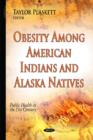 Obesity Among American Indians & Alaska Natives - Book
