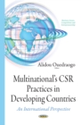 Multinational's CSR Practices in Developing Countries : An International Perspective - eBook