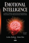 Emotional Intelligence : Current Evidence from Psychophysiological, Educational & Organizational Perspectives - Book