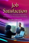 Job Satisfaction : Determinants, Workplace Implications and Impacts on Psychological Well-Being - eBook