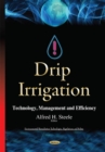 Drip Irrigation : Technology, Management & Efficiency - Book