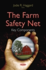 The Farm Safety Net : Key Components - eBook