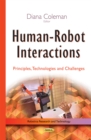 Human-Robot Interactions : Principles, Technologies and Challenges - eBook