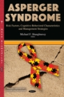 Asperger Syndrome : Risk Factors, Cognitive-Behavioral Characteristics and Management Strategies - eBook