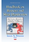 Handbook on Burnout and Sleep Deprivation : Risk Factors, Management Strategies and Impact on Performance and Behavior - eBook