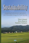 Sustainability : Integrating Environment, Agriculture and Renewable Energy for Food Security - eBook