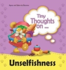 Tiny Thoughts on Unselfishness : The joys of sharing - Book