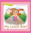 My Lunch Box : Does it matter what I eat at school? - Book