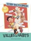 Story Encyclopedia of Values and Habits : Understanding the tough stuff, like patience, diligence and perseverance - Book
